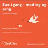Ditte Aarup Johnsen - Sæt I Gang - Med Leg Og Sang